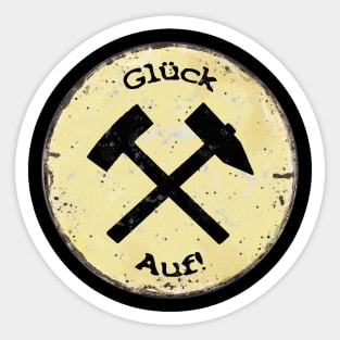 Glück Auf! (Schlägel & Eisen) auf altem Schild Sticker